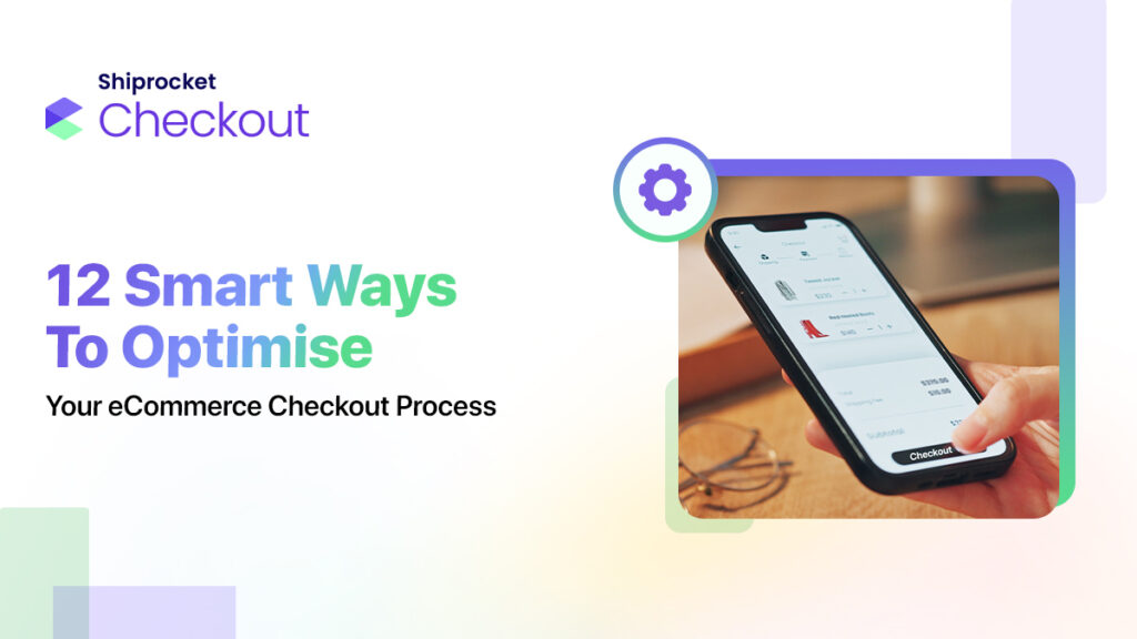 Optimise Your eCommerce Checkout Process