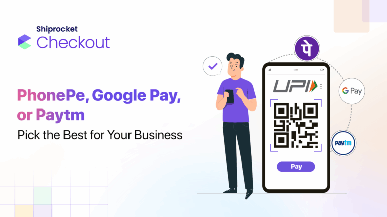 PhonePe, Google Pay, or Paytm- Pick the Best for Your Business