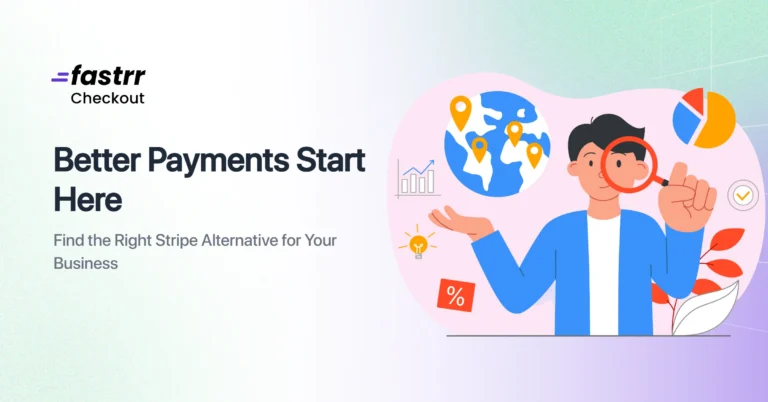 Stripe Alternatives by Fastrr checkout