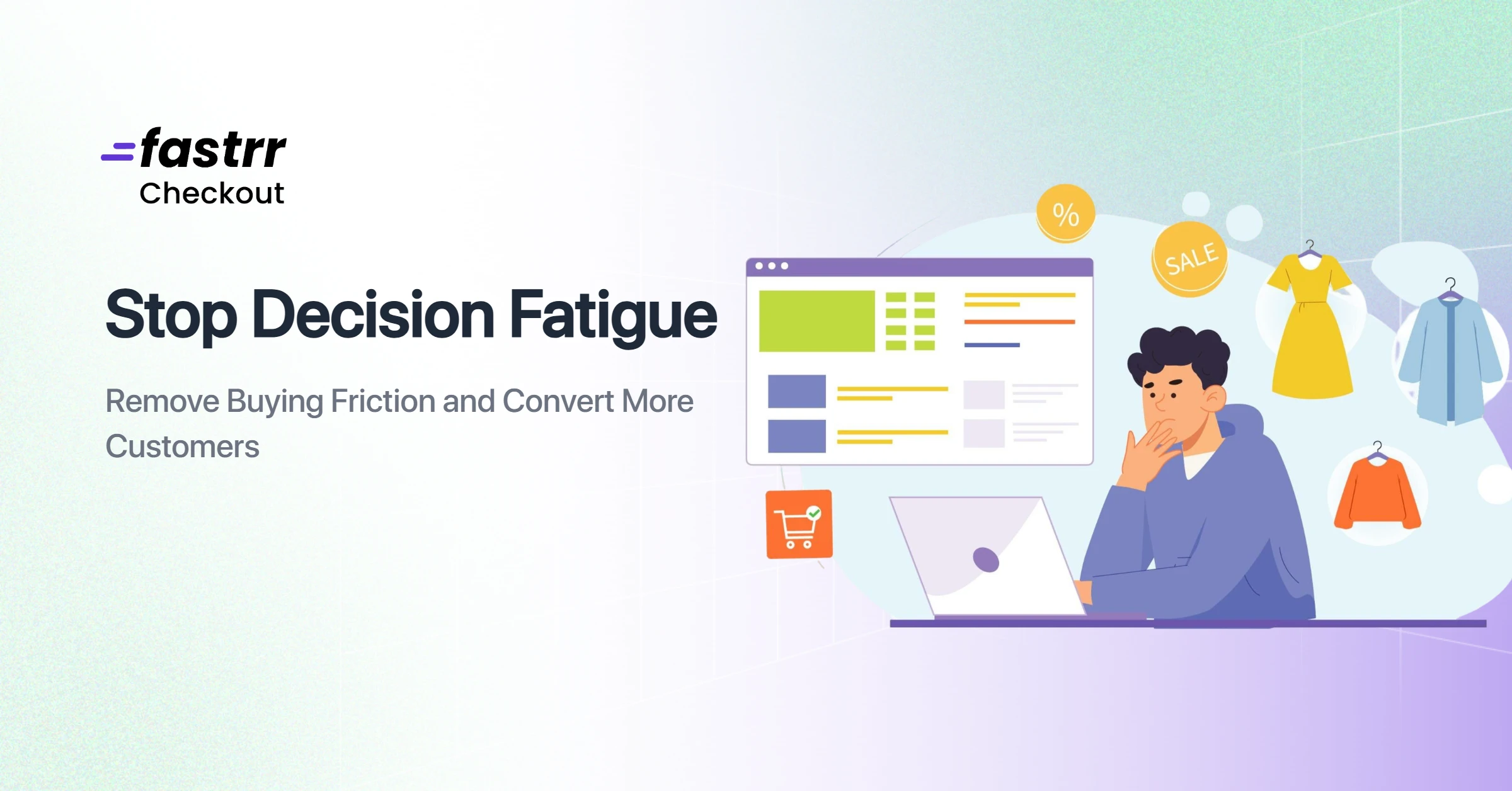 How to reduce decision fatigue in ecommerce