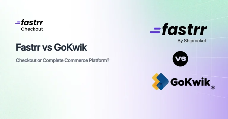 Fastrr by Shiprocket vs Gokwik: Which is better for the future of ecommerce