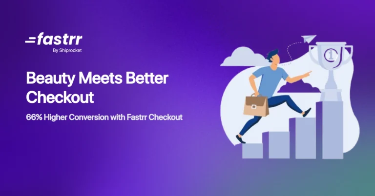 How Fastrr Checkout Helped a Premium Beauty Retailer Boost Conversions