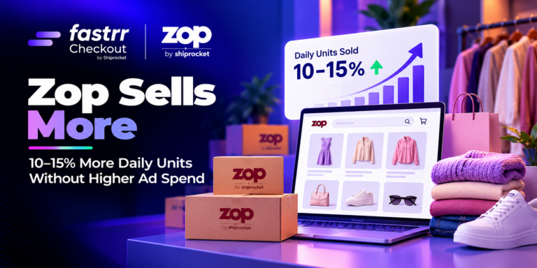 ow fastrr Checkout Helped Zop Increase Daily Sales by 10–15%